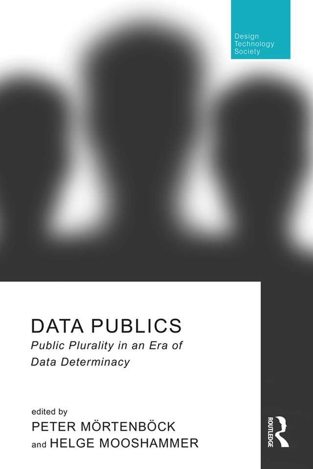 Data Publics by Helge Mooshammer, Peter Mörtenböck