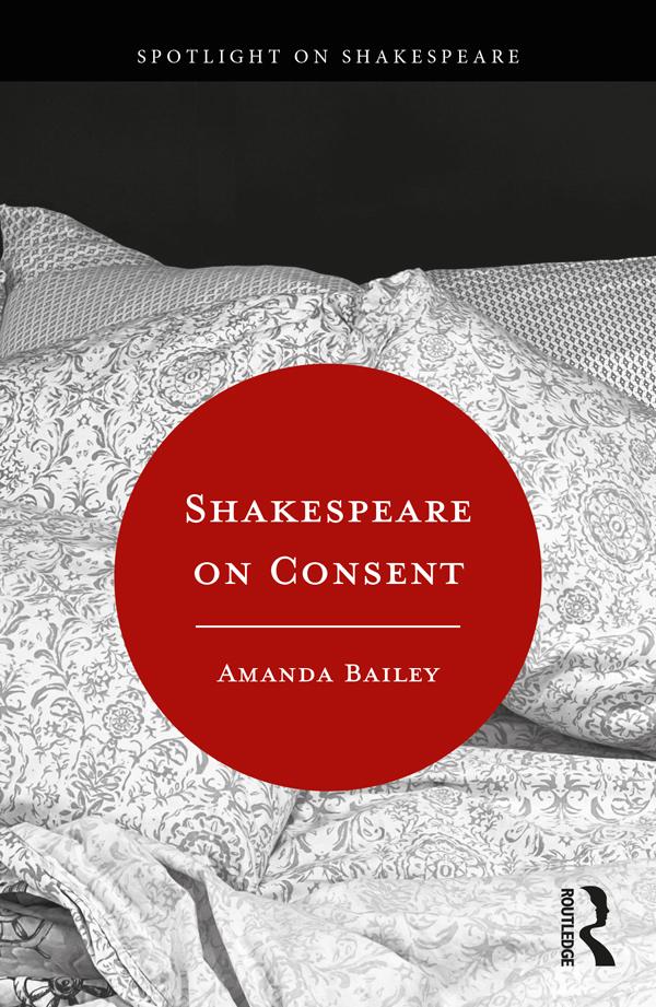 Shakespeare on Consent by Amanda Bailey