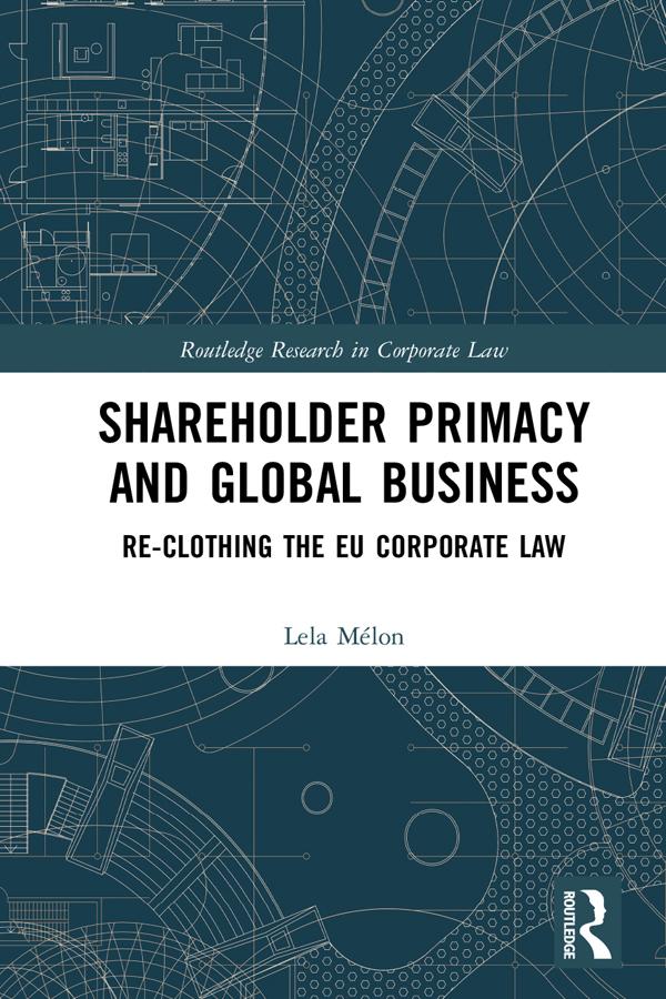 Shareholder Primacy and Global Business by Lela Mélon