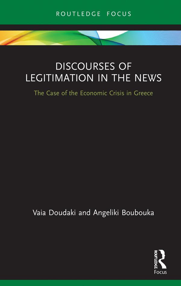 Discourses of Legitimation in the News by Angeliki Boubouka, Vaia Doudaki