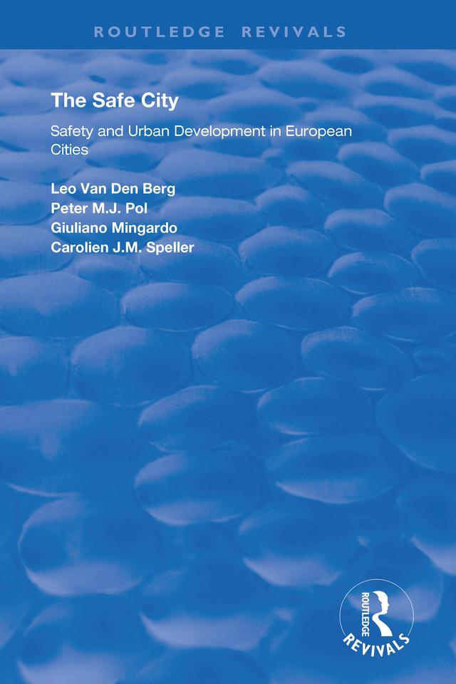 The Safe City by Peter M.J. Pol