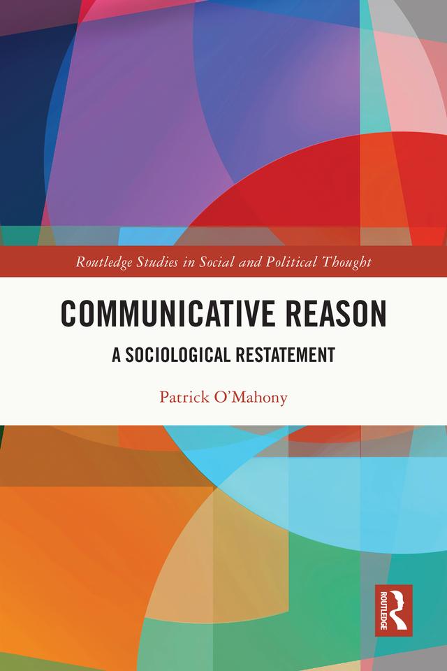 Communicative Reason by Patrick O'Mahony