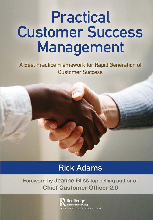 Practical Customer Success Management by Rick Adams