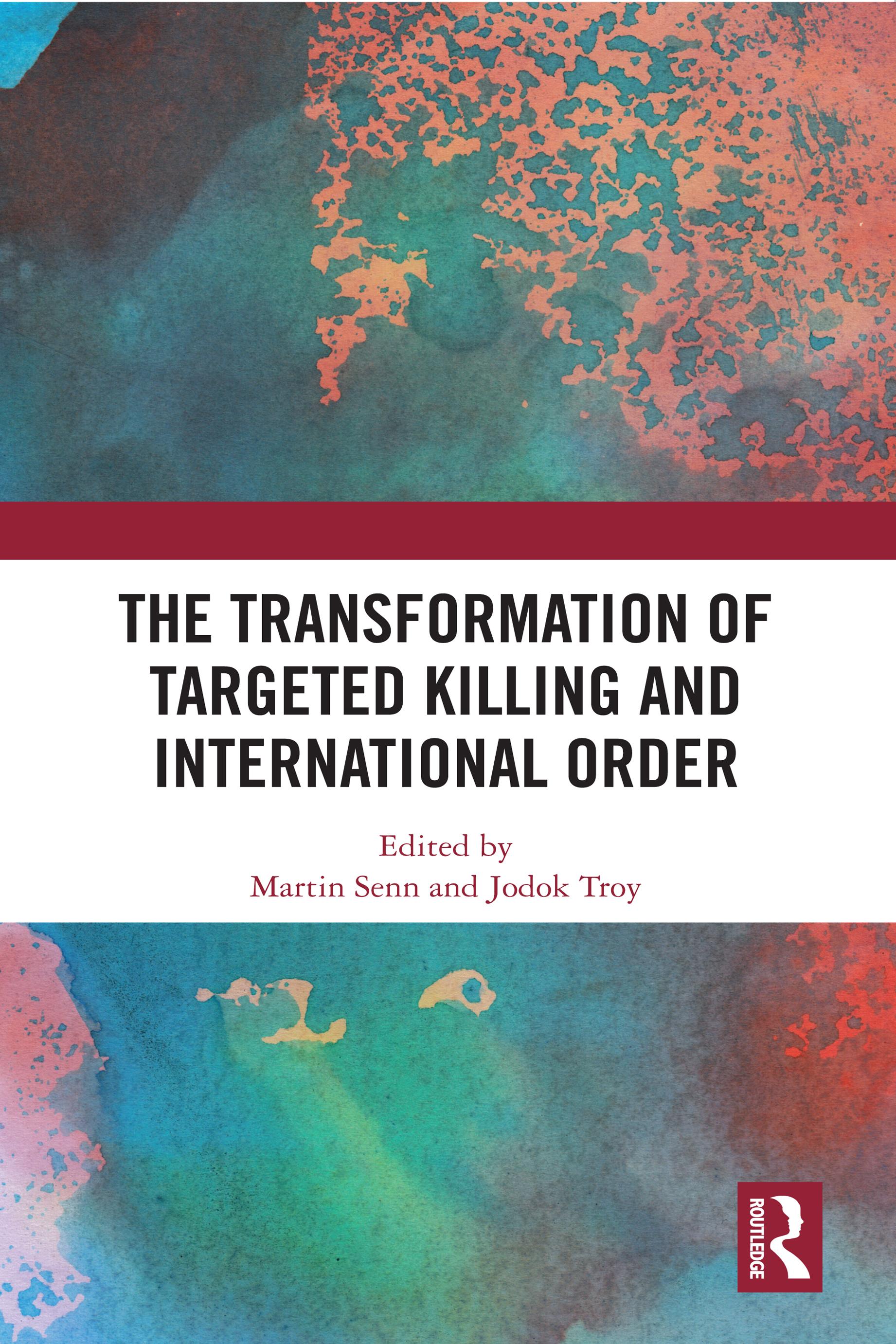 The Transformation of Targeted Killing and International Order