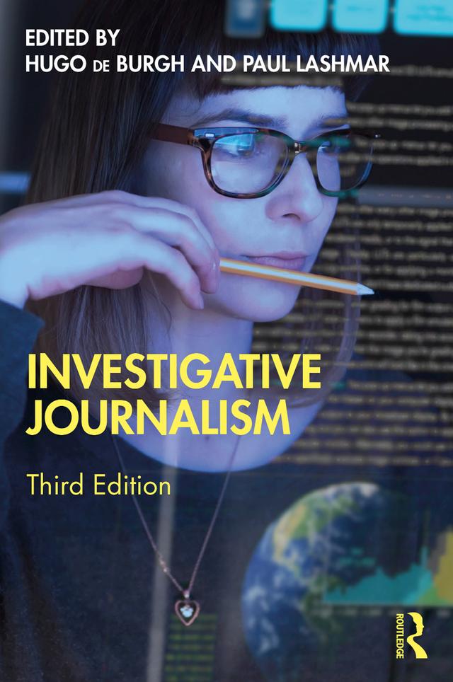 Investigative Journalism by Hugo de Burgh, Paul Lashmar