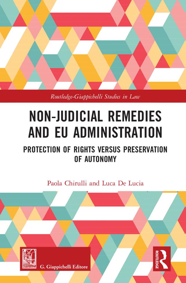 Non-Judicial Remedies and EU Administration by Luca De Lucia, Paola Chirulli