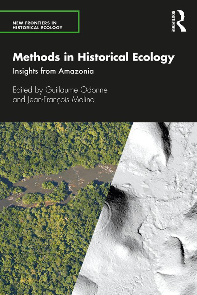 Methods in Historical Ecology by Guillaume Odonne, Jean-François Molino