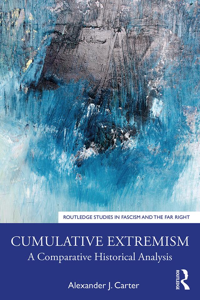 Cumulative Extremism by Alexander J. Carter