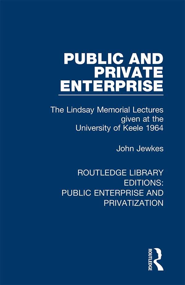 Public and Private Enterprise by John Jewkes