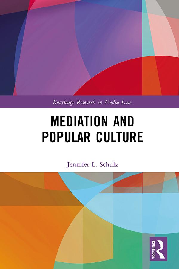 Mediation & Popular Culture by Jennifer Schulz
