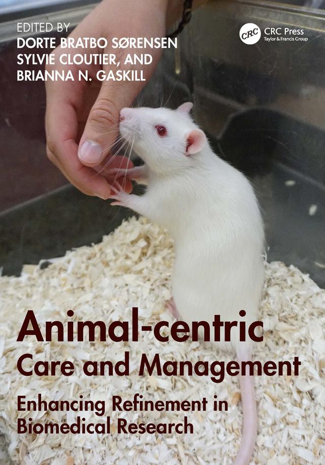 Animal-centric Care and Management by Brianna N. Gaskill, Dorte Bratbo Sørensen, Sylvie Cloutier