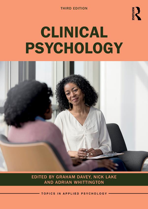 Clinical Psychology by Adrian Whittington, Graham Davey, Nick Lake