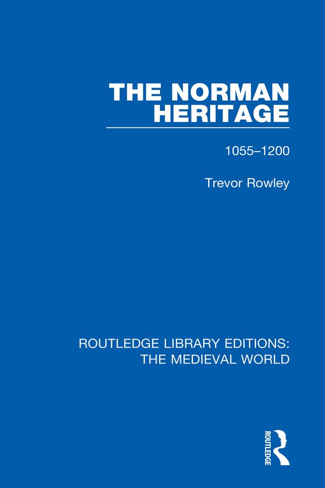 The Norman Heritage by Trevor Rowley