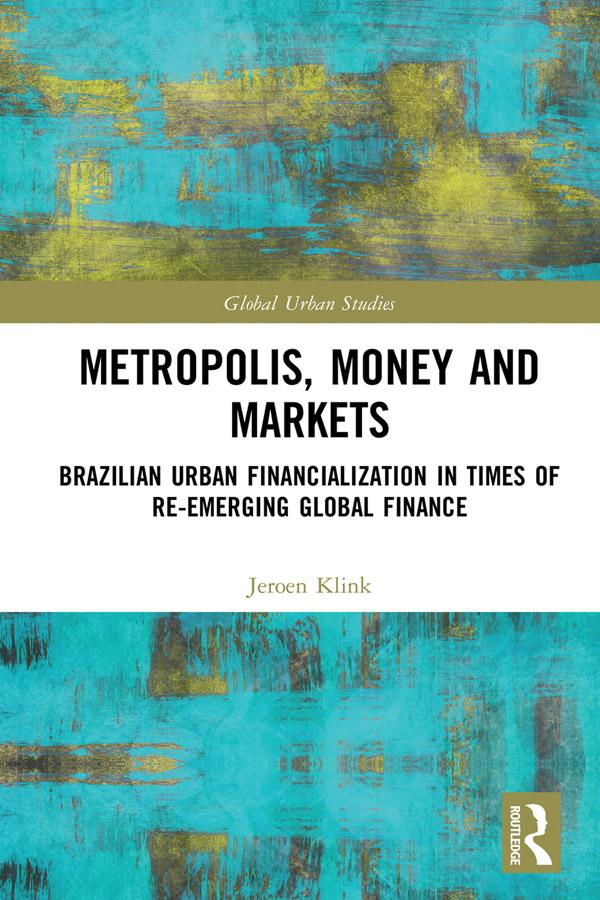 Metropolis, Money and Markets by Jeroen Klink