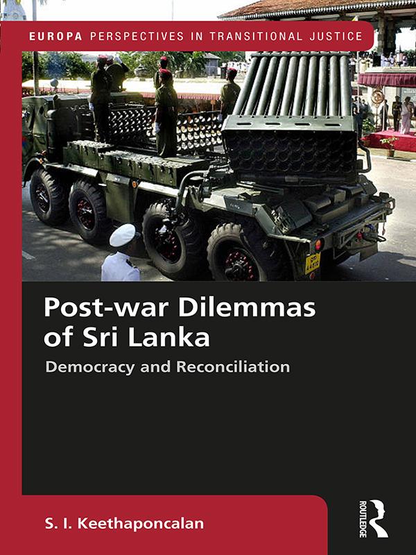 Post-war Dilemmas of Sri Lanka by S. I. Keethaponcalan