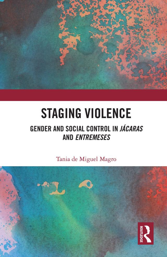 Staging Violence by Tania de Miguel Magro