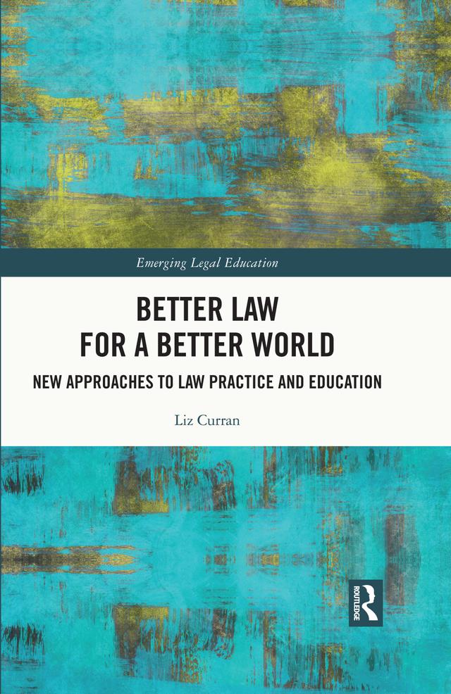 Better Law for a Better World by Liz Curran