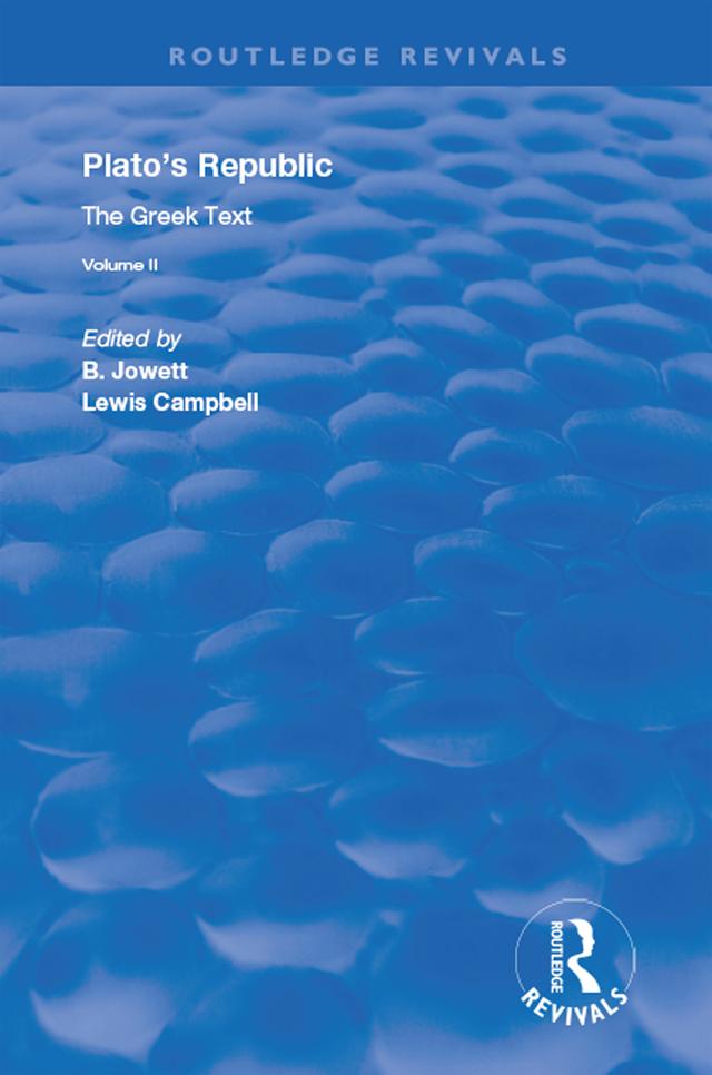 Plato's Republic (Vol 2) by B. Jowett, Lewis Campbell
