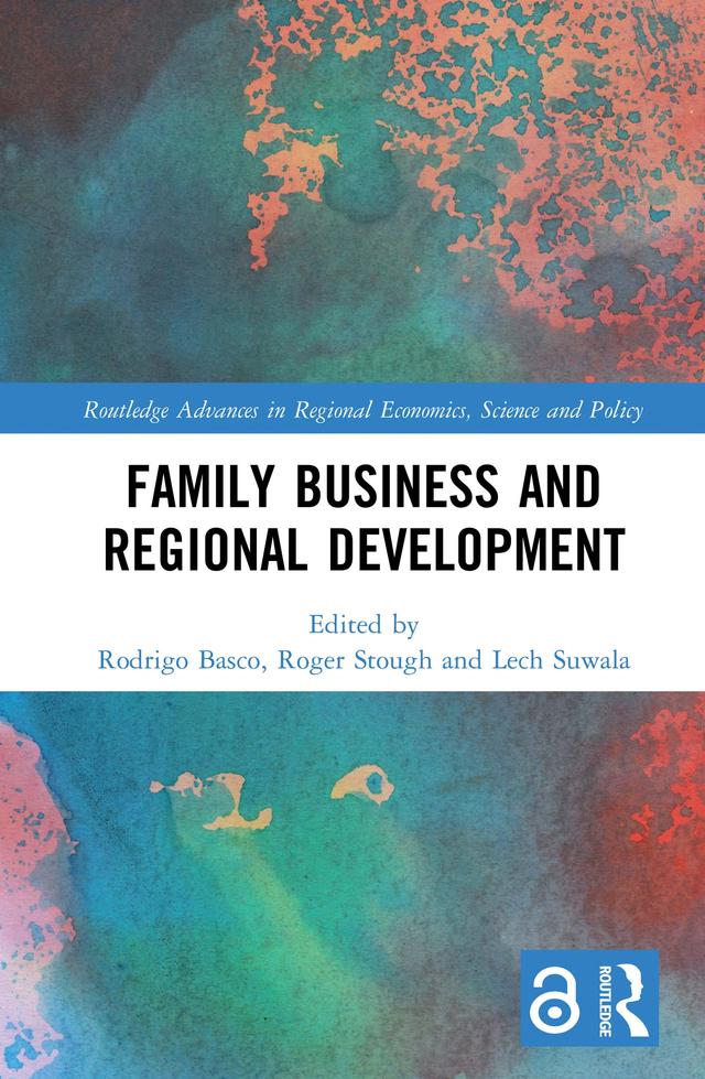 Family Business and Regional Development by Lech Suwala, Rodrigo Basco, Roger Stough