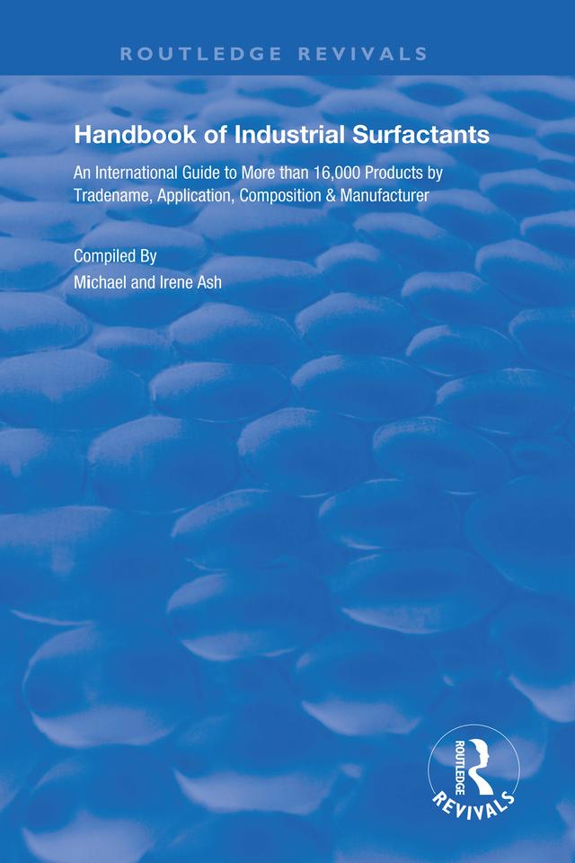 Handbook of Industrial Surfactants by Ash Irene, Ash Michael