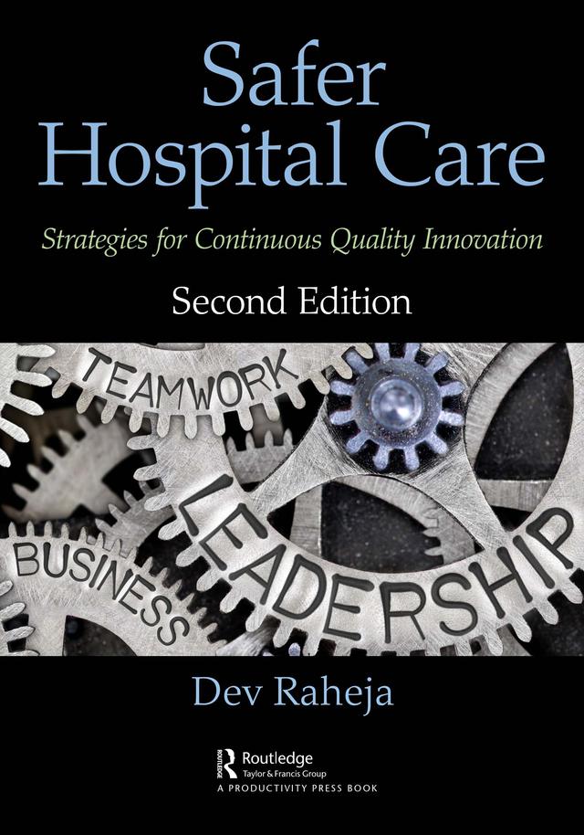 Safer Hospital Care by Dev Raheja