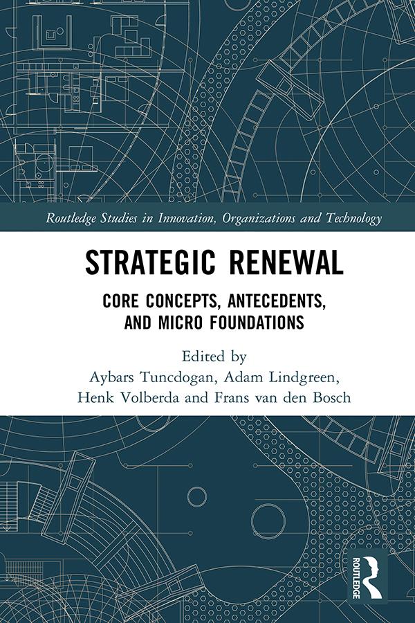 Strategic Renewal by Adam Lindgreen, Aybars Tuncdogan, Frans van den Bosch, Henk Volberda