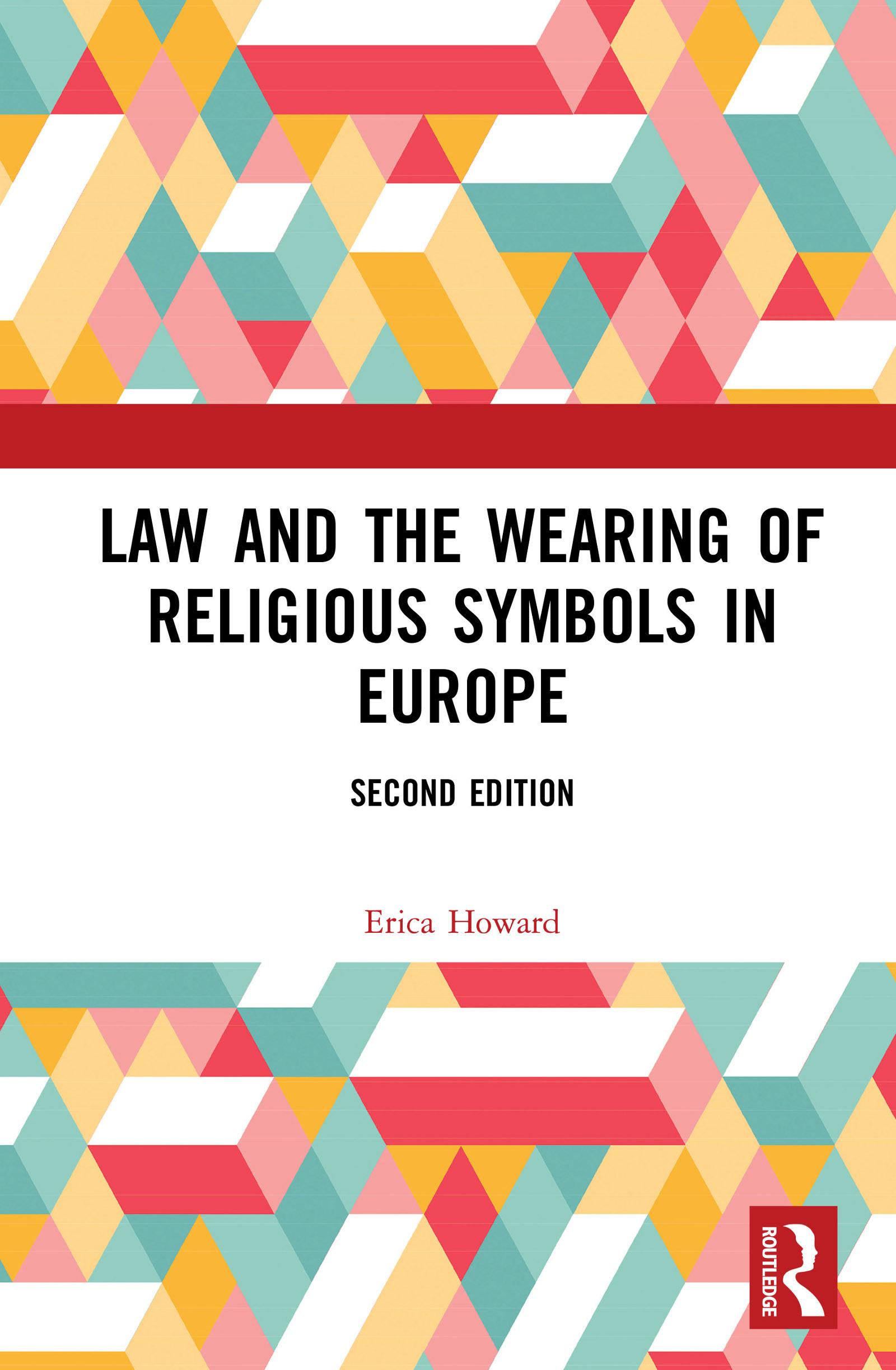 Law and the Wearing of Religious Symbols in Europe