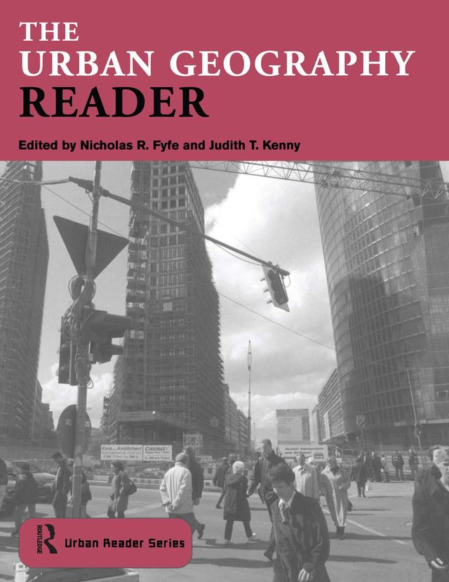 The Urban Geography Reader by JUDITH KENNY, NICK FYFE