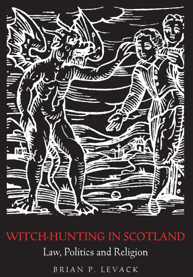 Witch-Hunting in Scotland by Brian P. Levack