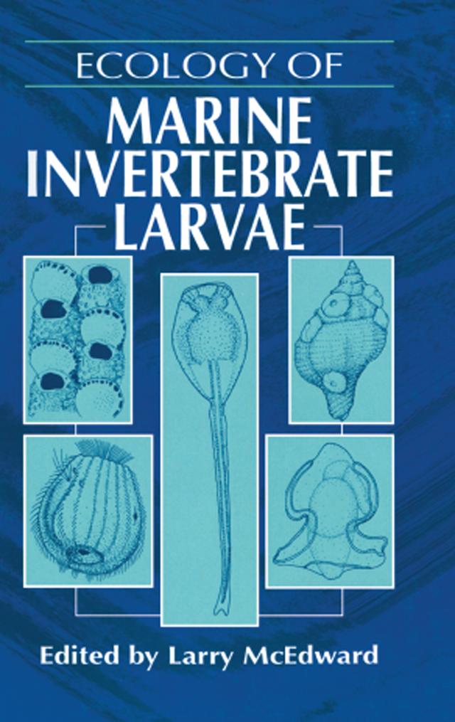 Ecology of Marine Invertebrate Larvae by Larry McEdward