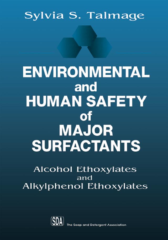Environmental and Human Safety of Major Surfactants by Sylvia S. Talmage