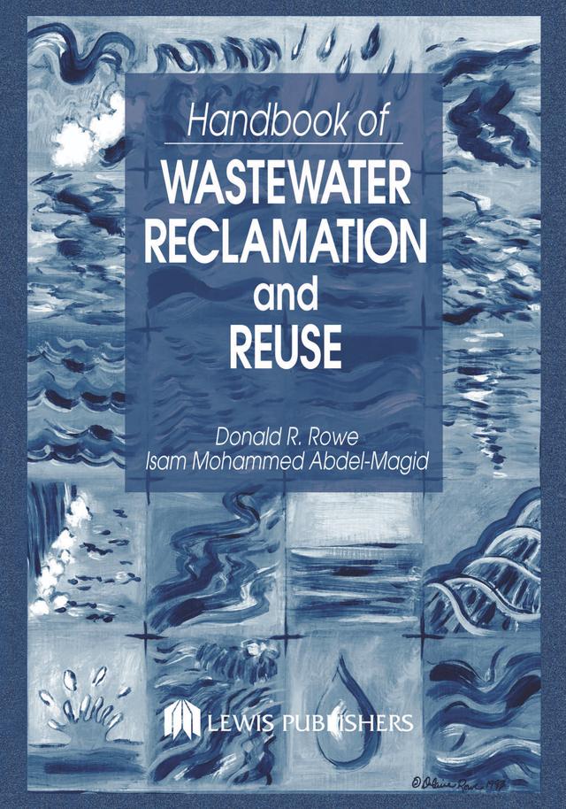 Handbook of Wastewater Reclamation and Reuse by Donald R. Rowe, Isam Mohammed Abdel-Magid
