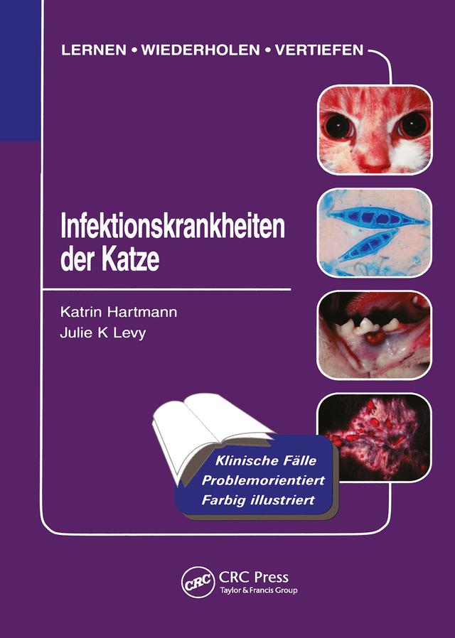 Infektionskrankheiten der Katze by Julie Levy, Katrin Hartmann