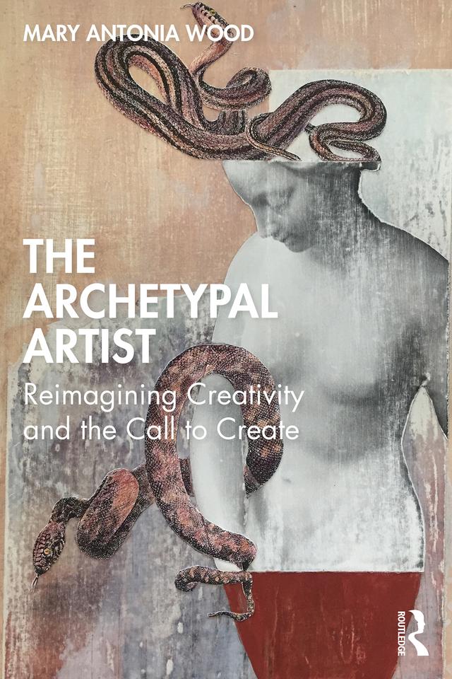 The Archetypal Artist by Mary Antonia Wood