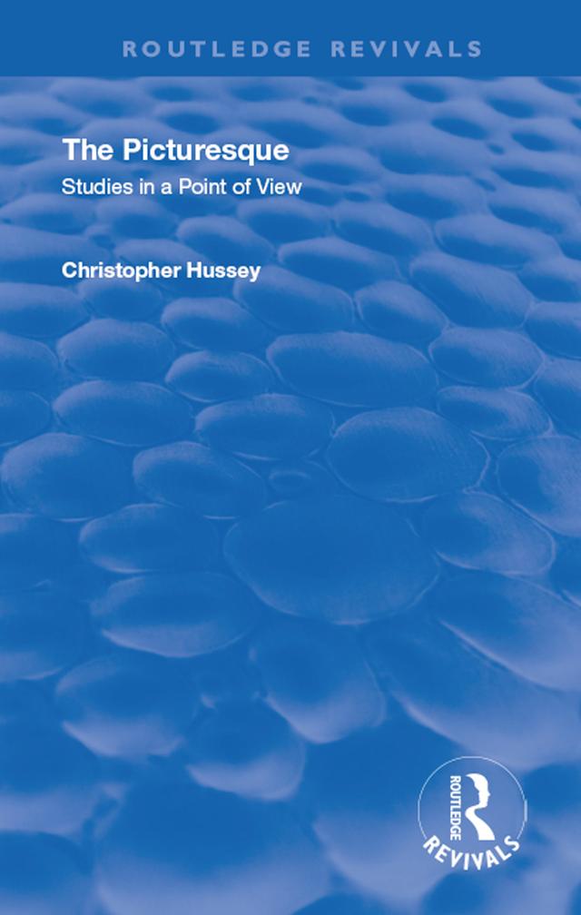 The Picturesque by Christopher Hussey