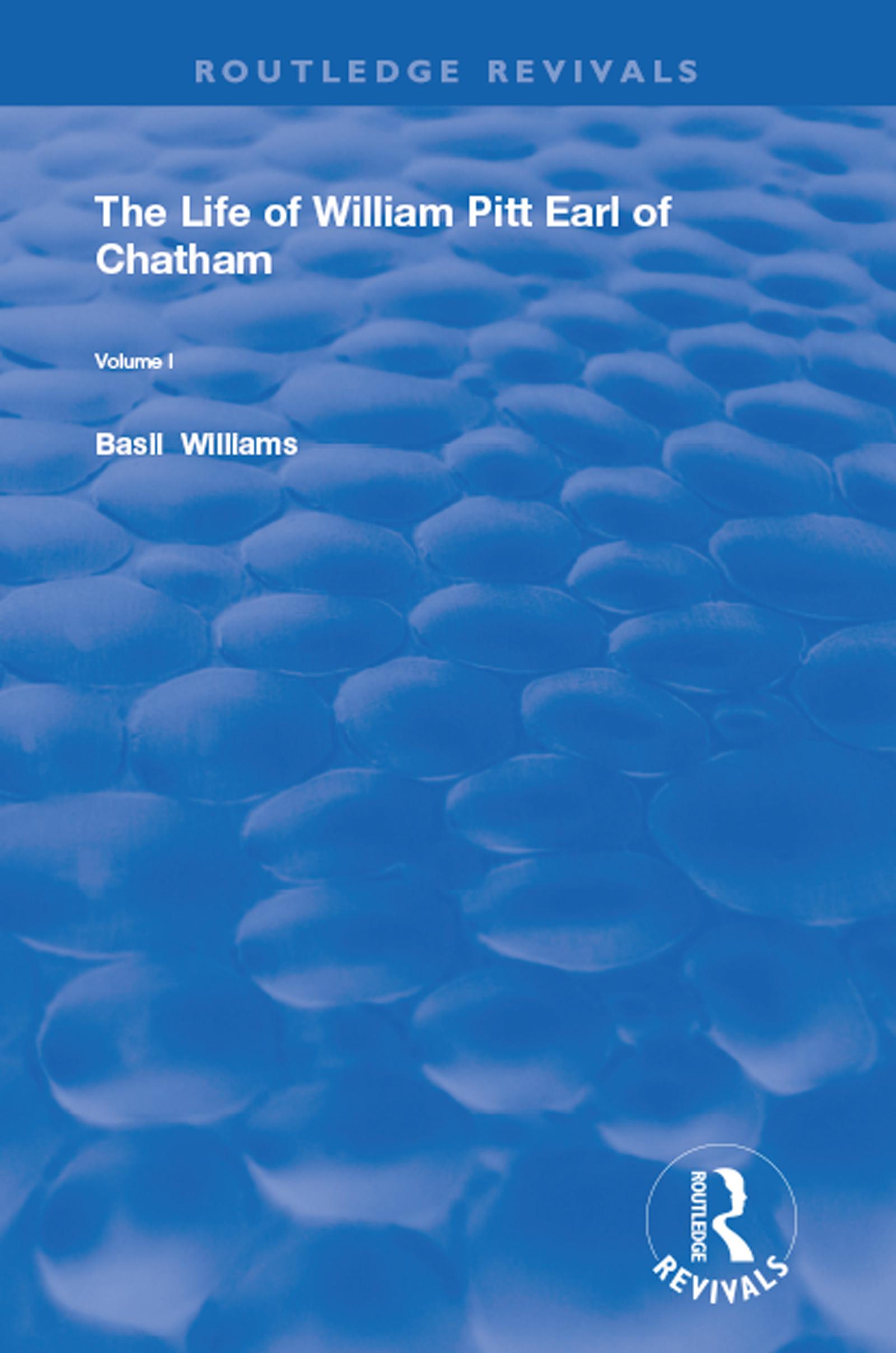 The Life of Wiliam Pitt Earl of Chatham