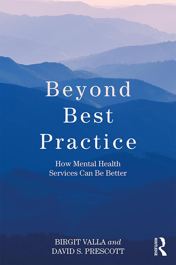 Beyond Best Practice by Birgit Valla, David S. Prescott
