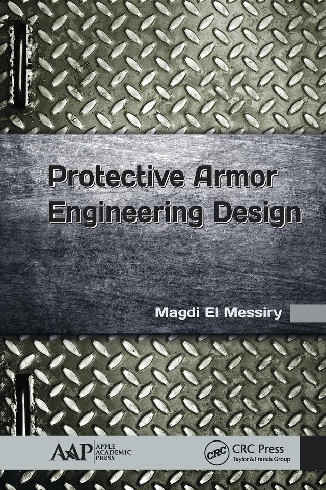 Protective Armor Engineering Design by Magdi El Messiry