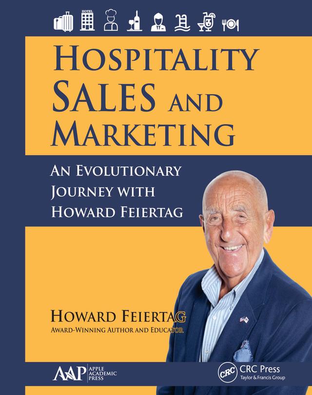 Hospitality Sales and Marketing by Howard Feiertag
