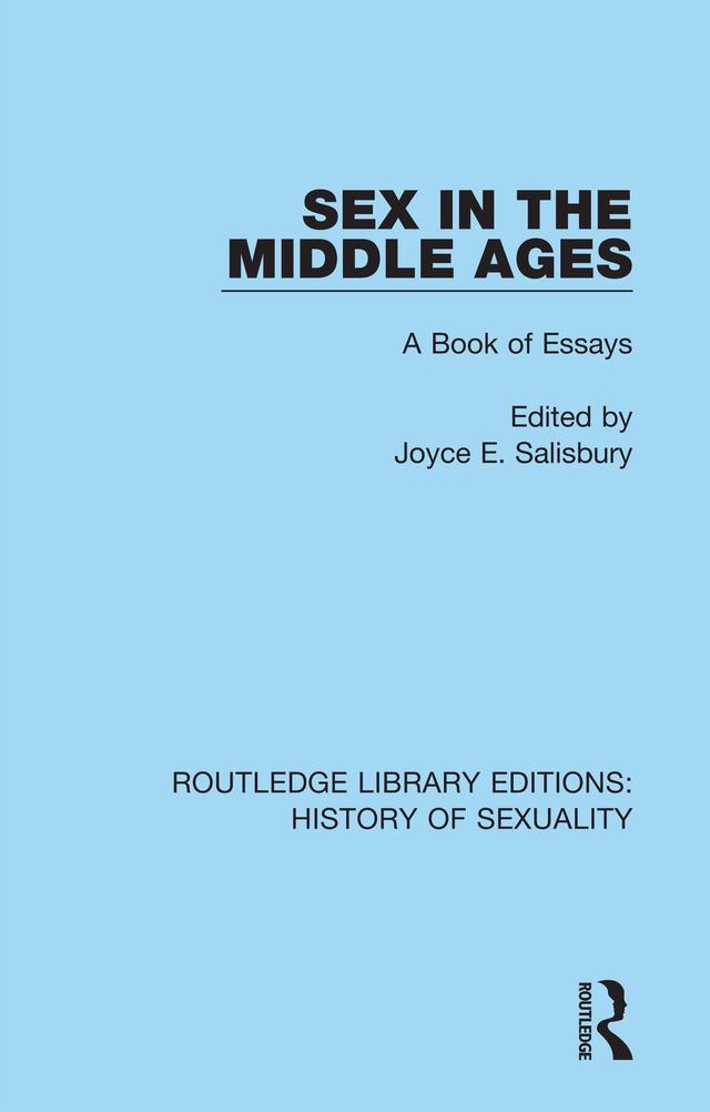 Sex in the Middle Ages by Joyce E. Salisbury