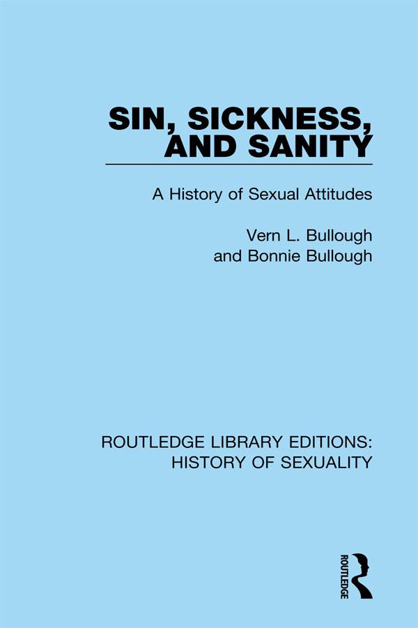 Sin, Sickness and Sanity by Bonnie Bullough, Vern L. Bullough