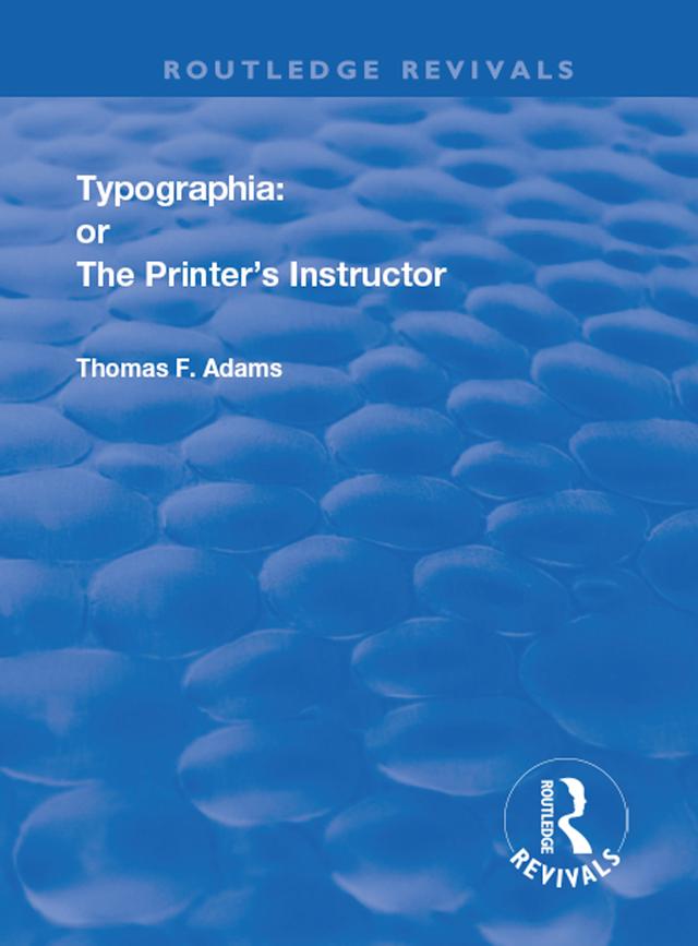 Typographia by Thomas F. Adams