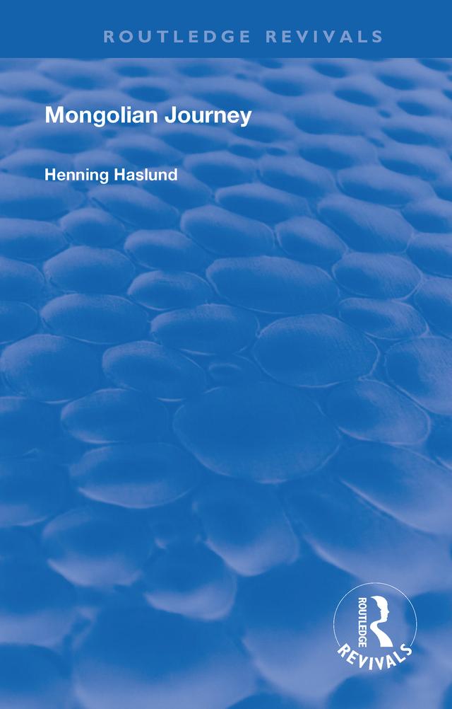 Mongolian Journey by Henning Haslund