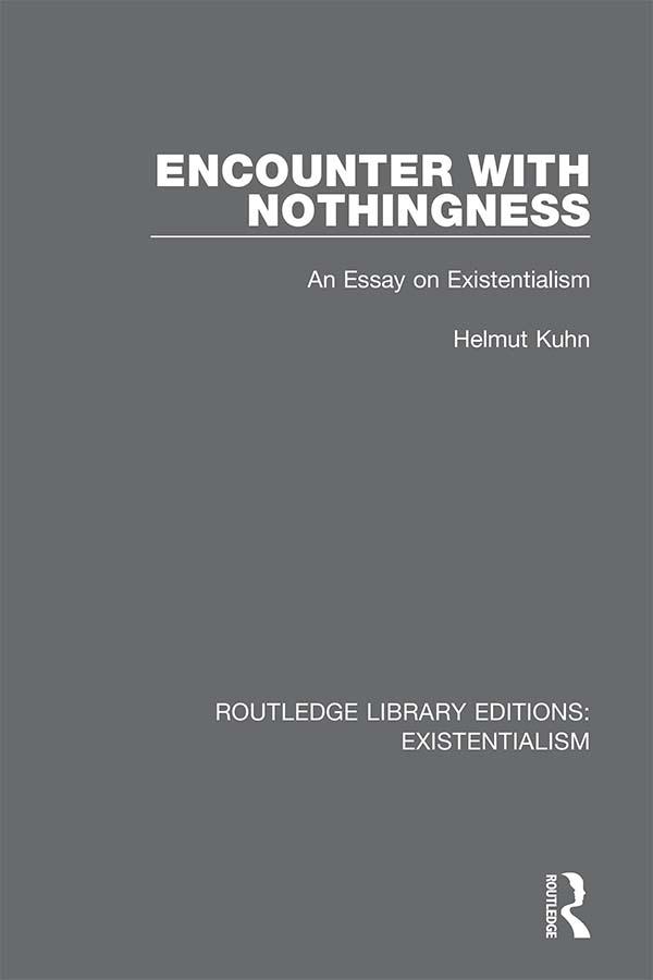 Encounter with Nothingness by Helmut Kuhn