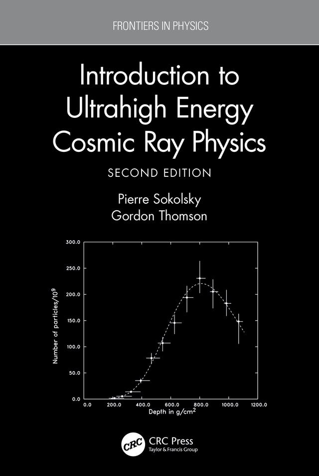 Introduction To Ultrahigh Energy Cosmic Ray Physics by Gordon Thomson, Pierre Sokolsky