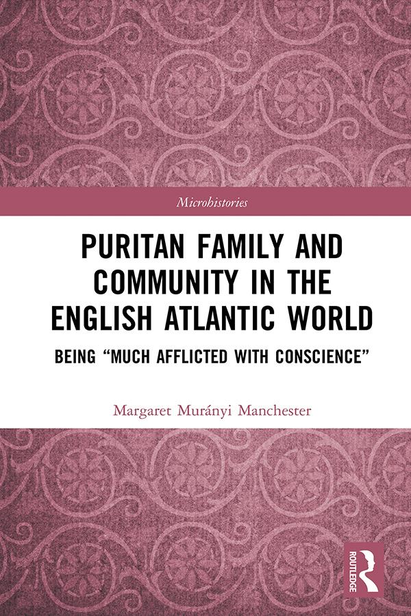 Puritan Family and Community in the English Atlantic World by Margaret Manchester