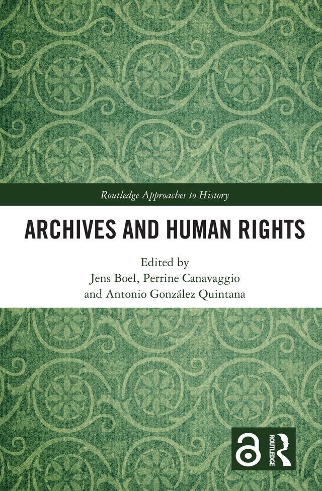 Archives and Human Rights by Antonio González Quintana, Jens Boel, Perrine Canavaggio