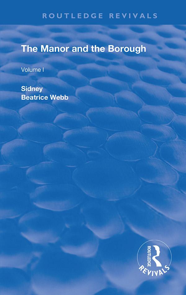 The Manor and the Borough by Beatrice Webb