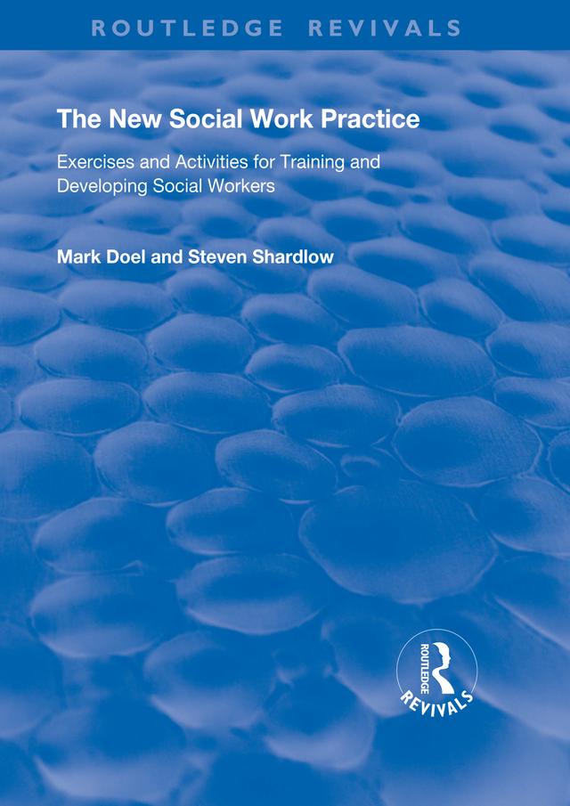 The New Social Work Practice by Mark Doel, Steven Shardlow