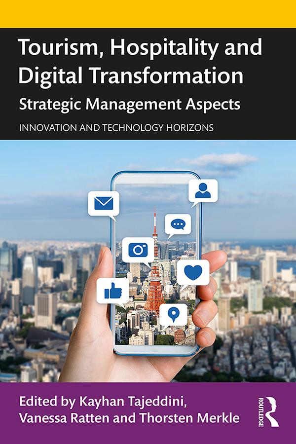 Tourism, Hospitality and Digital Transformation by Kayhan Tajeddini, Thorsten Merkle, Vanessa Ratten